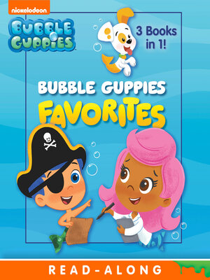cover image of Bubble Guppies Favorites